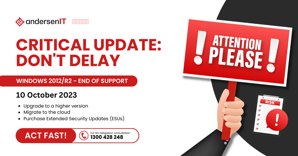 ACT FAST: Windows 2012/R2 End of Support - Safeguard Your Business